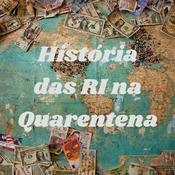 Podcast História das RI na Quarentena