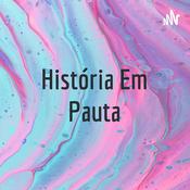 Podcast História Em Pauta
