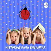 Podcast Histórias Infantis - Contação da Rua - Histórias para encantar