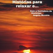 Podcast Histórias para Relaxar e...