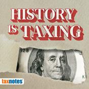 Podcast History Is Taxing