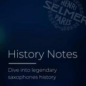 Podcast History Notes by Henri SELMER Paris