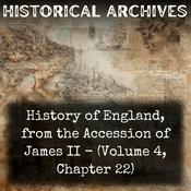 Podcast History of England, from the Accession of James II - (Volume 4, Chapter 22)