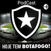 Podcast HOJE TEM BOTAFOGO