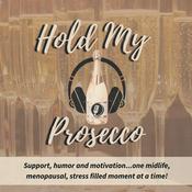 Podcast Hold My Prosecco