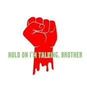 Podcast Hold On I'm Talking, Brother