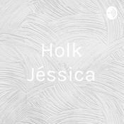 Podcast Holk Jéssica