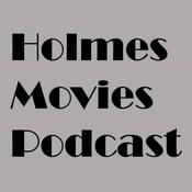 Podcast Holmes Movies Podcast