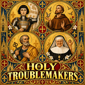 Podcast Holy Troublemakers