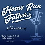 Podcast Home Run Fathers