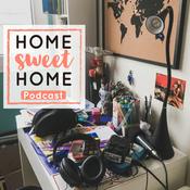 Podcast Home Sweet Home Podcast