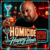 Podcast Homicide Happy Hour With Tony Brueski