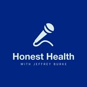 Podcast Honest Health with Jeffrey Burke