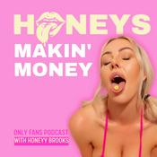Podcast Honeys Makin' Money