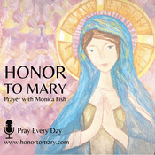 Podcast Honor To Mary