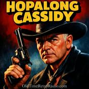 Podcast Hopalong Cassidy | Old Time Radio