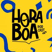 Podcast Hora Boa Podcast