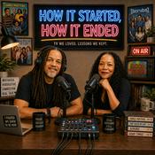 Podcast How It Started, How It Ended