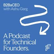 Podcast B2BaCEO (with Ashu Garg)