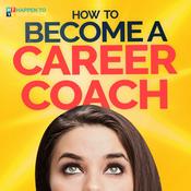 Podcast How To Become a Career Coach