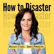 Podcast How to Disaster