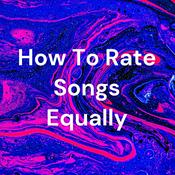 Podcast How To Rate Songs Equally