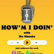 Podcast How'm I doin?