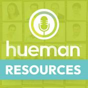 Podcast Hueman Resources Podcast Channel