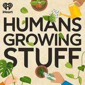 Podcast Humans Growing Stuff