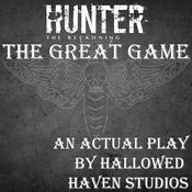 Podcast Hunter: The Great Game