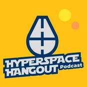 Podcast Hyperspace Hangout: A Star Wars Podcast