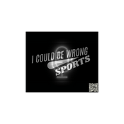 Podcast I Could Be Wrong Sports