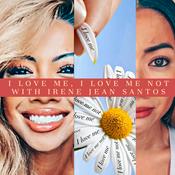 Podcast I Love me, I Love me not