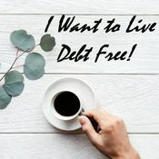 Podcast I Want To Live Debt Free