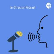 Podcast Ian Strachan Podcast