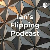 Podcast Ian’s Flipping Podcast