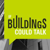 Podcast If Buildings Could Talk