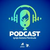 Podcast Igreja Batista Plenitude
