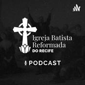 Podcast Igreja Batista Reformada do Recife