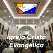 Podcast Igreja Cristã Evangélica - ICE
