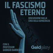 Podcast Il Fascismo Eterno