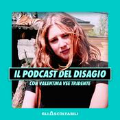 Podcast Il podcast del disagio