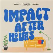 Podcast Impact After Hours
