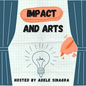 Podcast Impact and Arts