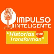 Podcast Impulso Inteligente: Historias que Transforman