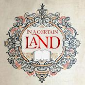 Podcast In A Certain Land