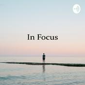 Podcast In Focus
