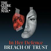 Podcast In Her Defence: Breach of Trust