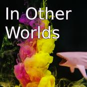 Podcast In Other Worlds