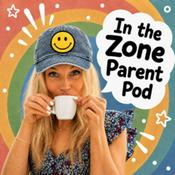 Podcast In The Zone Parent Pod